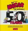HAGAR THE HORRIBLE THE FIRST 50 YEARS HC [9781787741454]